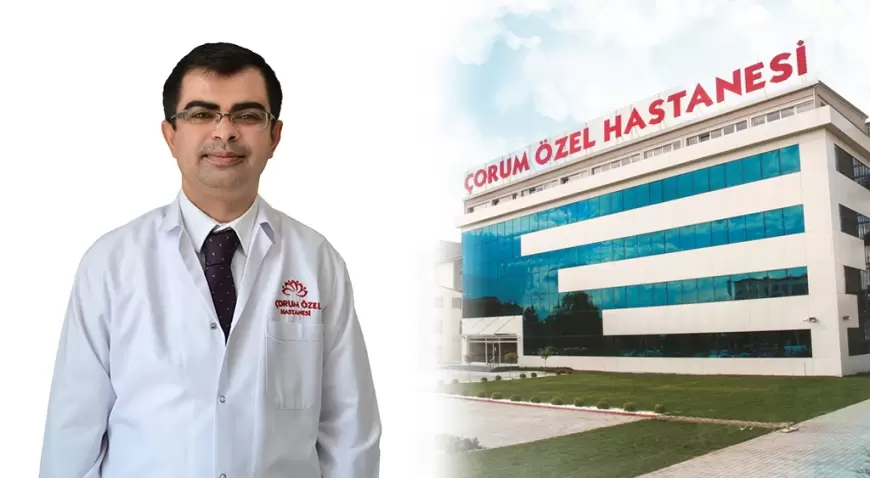 ÇORUM ÖZEL HASTANESİ ÜROLOJİ KADROSUNU GÜÇLENDİRDİ